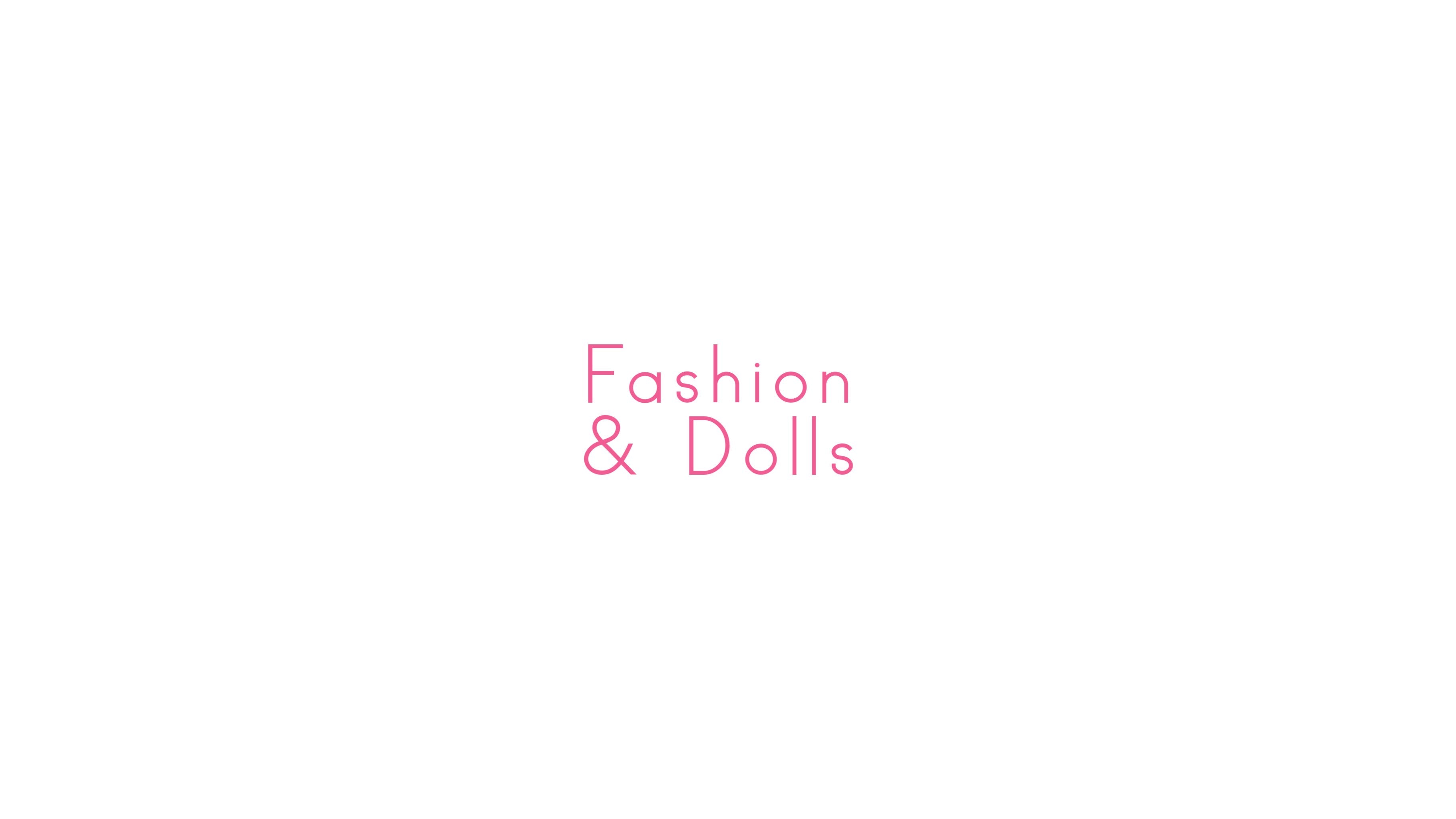 Fashion & Dolls