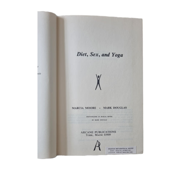 Diet Sex & Yoga - Marcia Moore & Mark Douglas- 1970